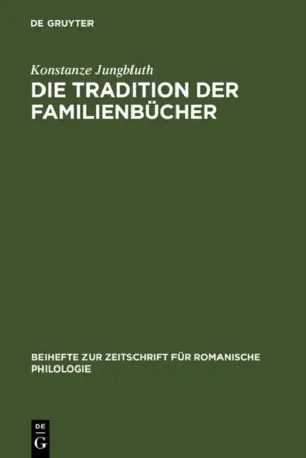 Die Tradition der Familienbücher by Konstanze Jungbluth