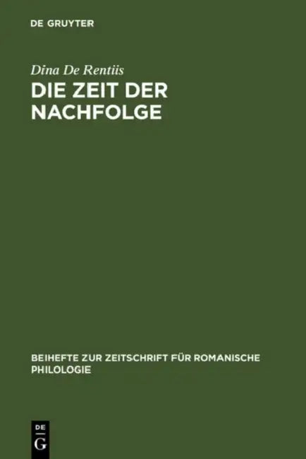 Die Zeit Der Nachfolge: Zur Interdependenz Von 'Imitatio Christi' Und 'Imitatio Auctorum' Im 12.-16. Jahrhundert by Dina De Rentiis