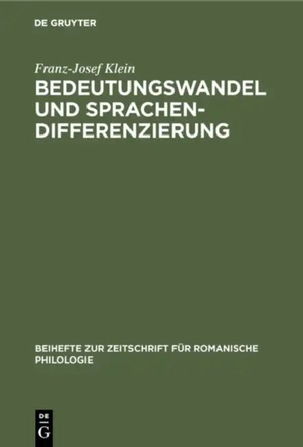 Bedeutungswandel und Sprachendifferenzierung by Franz-Josef Klein