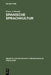 Spanische Sprachkultur: Studien Zur Bewertung Und Pflege Des Öffentlichen Sprachgebrauchs Im Heutigen Spanien by Franz Lebsanft