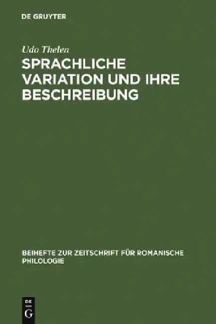Sprachliche Variation und ihre Beschreibung by Udo Thelen