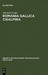 Romania Gallica Cisalpina: Etymologisch-Geolinguistische Studien Zu Den Oberitalienisch-Rätoromanischen Keltizismen by Joachim Grzega