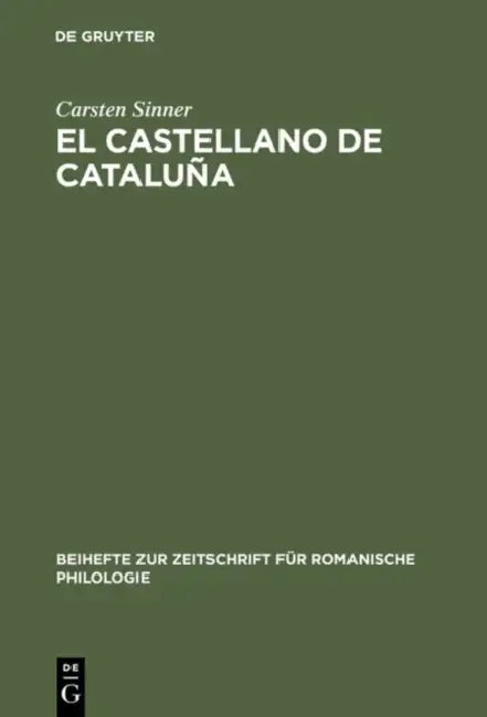 El castellano de Cataluña by Carsten Sinner