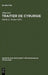 Traitier de Cyrurgie: Édition de la Traduction En Ancien Français de la Chirurgie d'Abu 'l Qasim Halaf Ibn 'Abbas Al-Zahrawi Du Manuscrit Bnf, Francai by David A. Trotter, Albucasis