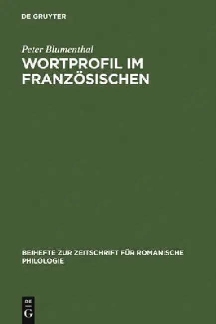 Wortprofil Im Französischen by Peter Blumenthal
