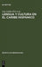 Lengua Y Cultura En El Caribe Hispánico: Actas de Una Sección del Congreso de la Asociación de Hispanistas Alemanes Celebrado En Augsburgo, 4-7 Marzo by Jens Lüdtke, Matthias Perl