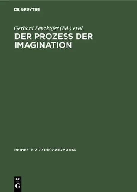Der Prozeß der Imagination by Gerhard Penzkofer, Wolfgang Matzat