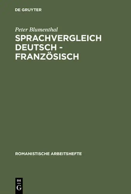 Sprachvergleich Deutsch - Franzosisch by Peter Blumenthal