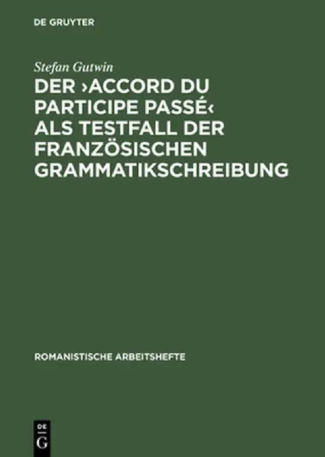 Der >Accord Du Participe Pass' by Stefan Gutwin