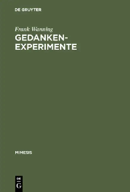 Gedankenexperimente by Frank Wanning