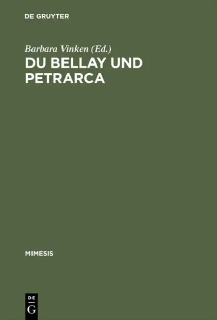 Du Bellay und Petrarca by Barbara Vinken