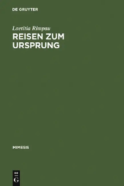 Reisen Zum Ursprung: Das Mauritius-Projekt Von Jean Marie Gustave Le Clézio by Laetitia Rimpau