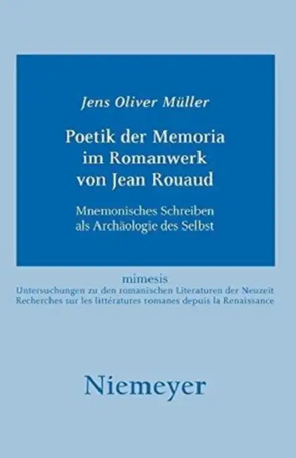Poetik der Memoria im Romanwerk von Jean Rouaud by Jens Oliver Müller