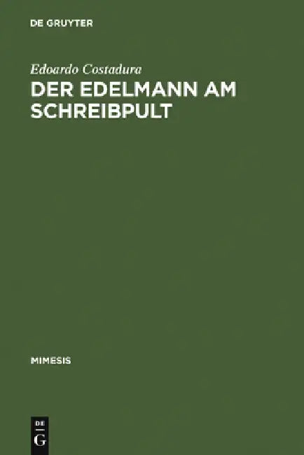 Der Edelmann am Schreibpult by Edoardo Costadura