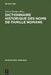 Dictionnaire Historique Des Noms de Famille Romans: Actes Du 1er Colloque (Trèves, 10-13 Décembre 1987) by Dieter Kremer