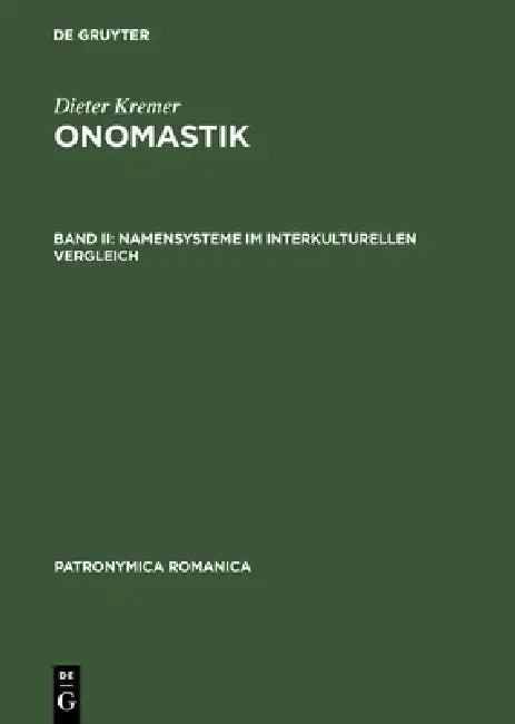 Onomastik, Band II, Namensysteme im interkulturellen Vergleich by Rudolf Srámek