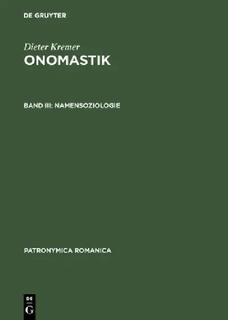 Onomastik, Band III, Namensoziologie by Friedhelm Debus