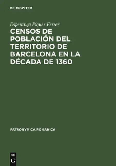 Censos de Población del Territorio de Barcelona En La Década de 1360 by Esperança Piquer Ferrer