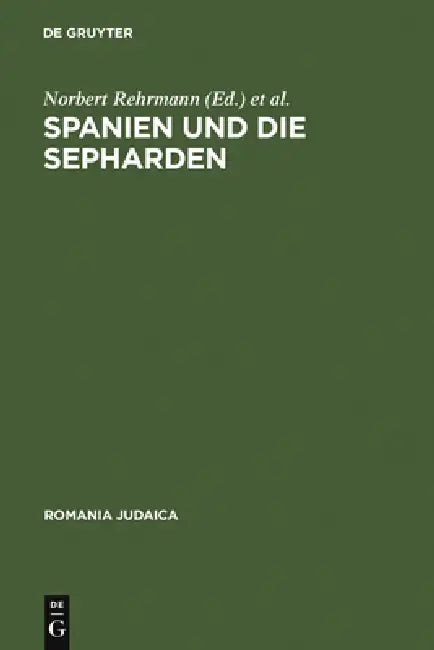 Spanien und die Sepharden by Norbert Rehrmann, Andreas Koechert
