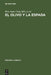 El Olivo Y La Espada: Estudios Sobre El Antisemitismo En España (Siglos XVI--XX) by Pere Joan I. Tous, Heike Nottebaum