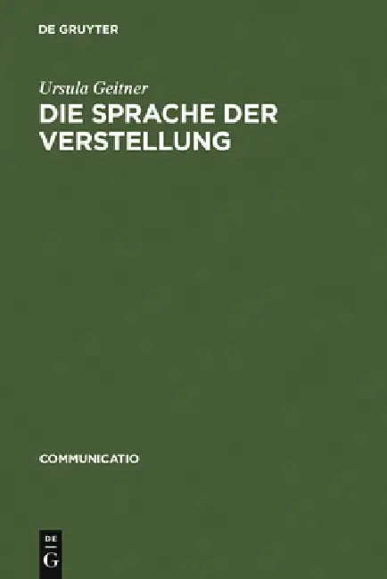 Die Sprache der Verstellung by Ursula Geitner