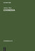 Chinesia: The European Construction of China in the Literature of the 17th and 18th Centuries by Adrian Hsia
