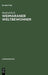 Weimaraner Weltbewohner: Zur Genese Von Goethes Begriff >Weltliteratur by Manfred Koch