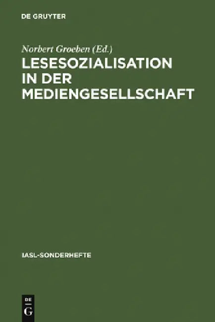 Lesesozialisation in der Mediengesellschaft by Norbert Groeben