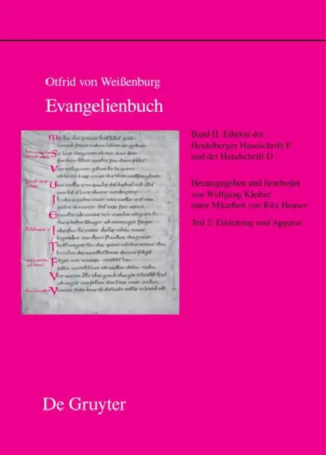 Edition Der Heidelberger Handschrift P (Codex Pal. Lat. 52) Und Der Handschrift D (Codex Discissus: Bonn, Berlin/Krakau, Wolfenbüttel): Teil 2: Einlei by Ernst Hellgardt, Wolfgang Kleiber, Rita Heuser