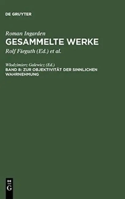 Zur Objektivit T Der Sinnlichen Wahrnehmung by Wlodzimierz Galewicz, Wlodzimierz Galewicz