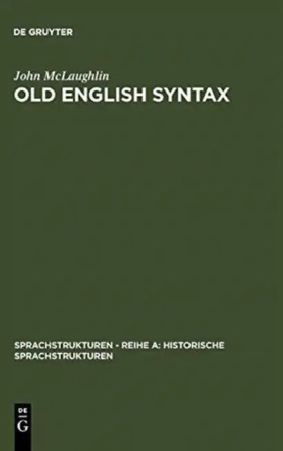 Old English Syntax: A Handbook by John McLaughlin