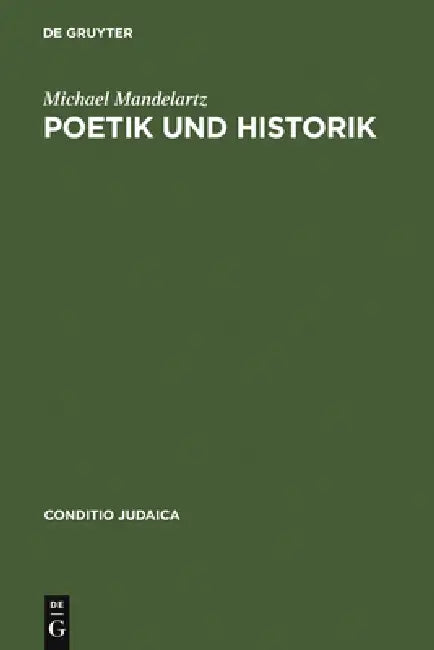 Poetik und Historik by Michael Mandelartz