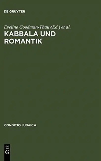Kabbala und Romantik by Eveline Goodman-Thau, Gert Mattenklott, Christoph Schulte