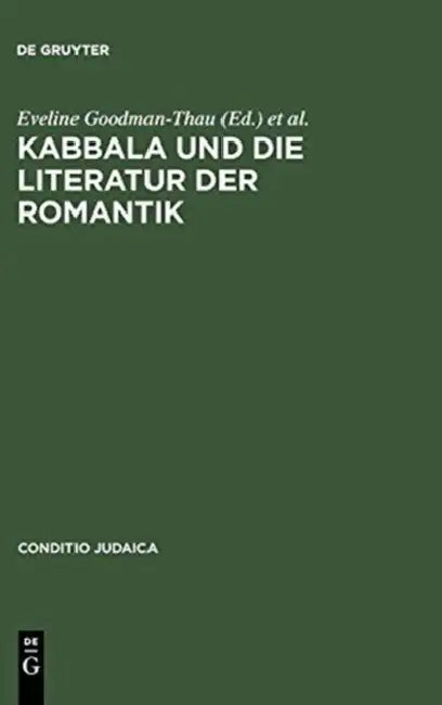 Kabbala und die Literatur der Romantik by Eveline Goodman-Thau, Gert Mattenklott, Christoph Schulte