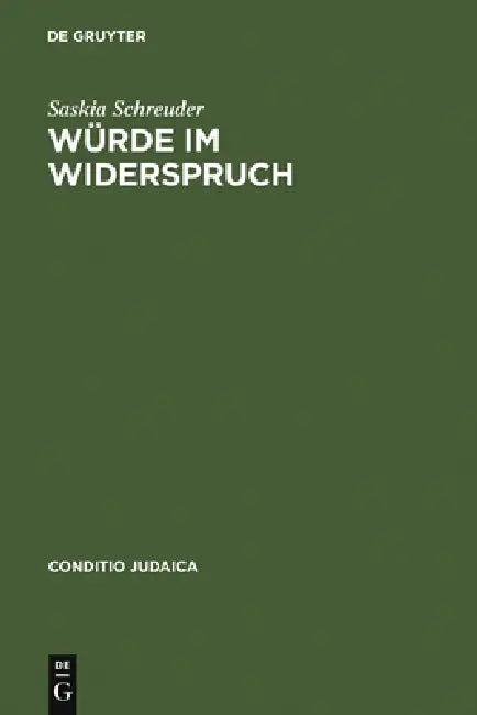 Würde im Widerspruch by Saskia Schreuder