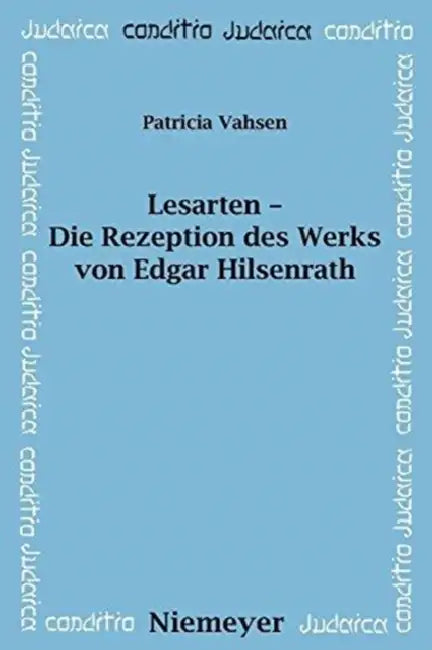 Lesarten - Die Rezeption des Werks von Edgar Hilsenrath by Patricia Vahsen