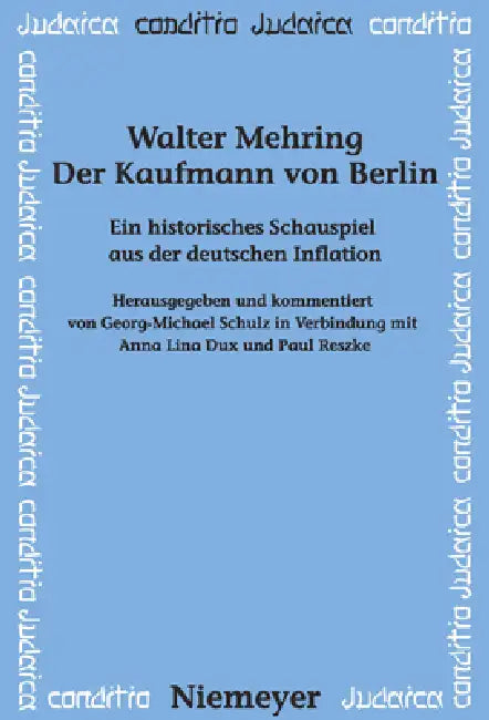 Der Kaufmann von Berlin by Georg-Michael Schulz, Walter Mehring