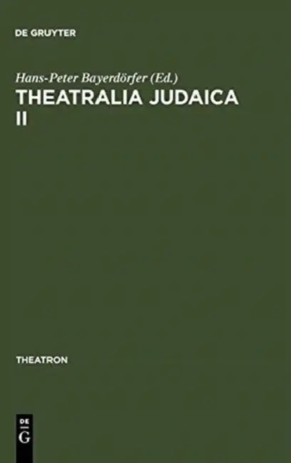 Theatralia Judaica II by Hans-Peter Bayerdörfer
