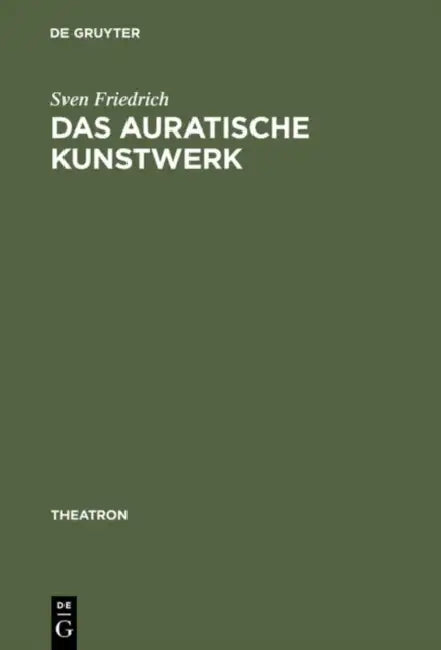 Das auratische Kunstwerk by Sven Friedrich