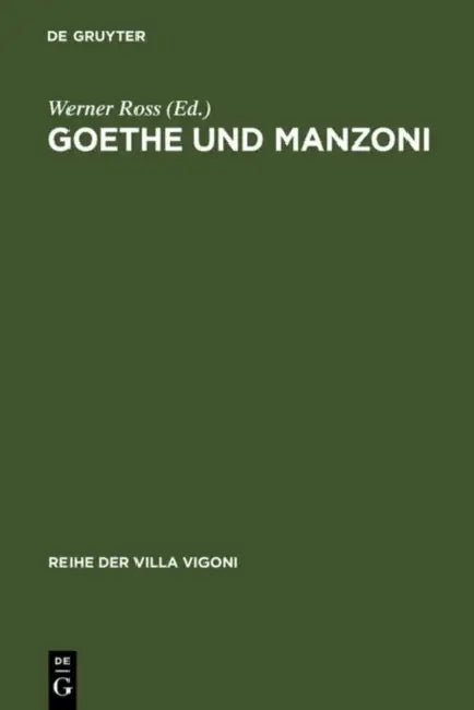 Goethe und Manzoni by Werner Ross