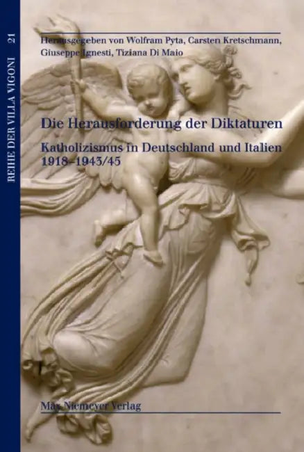Die Herausforderung der Diktaturen by Wolfram Pyta, Carsten Kretschmann, Giuseppe Ignesti