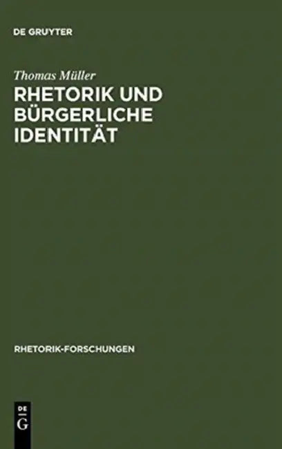 Rhetorik und bürgerliche Identität by Thomas Müller