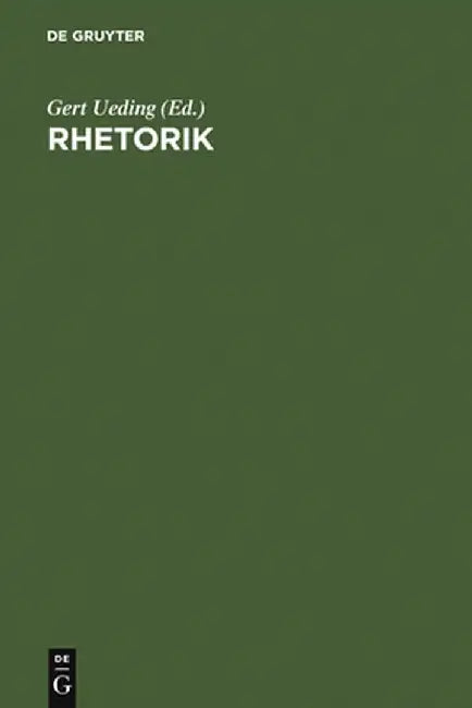 Rhetorik: Begriff - Geschichte - Internationalitt by Gert Ueding