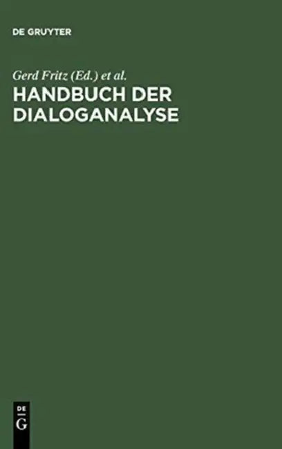 Handbuch Der Dialoganalyse by Gerd Fritz, Franz Hundsnurscher