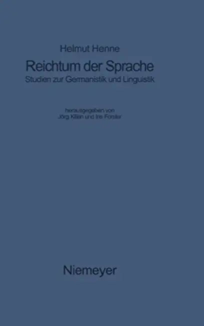 Reichtum der Sprache by Helmut Henne, Jörg Kilian, Iris Forster