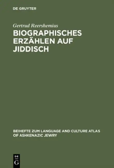 Biographisches Erzählen auf Jiddisch by Gertrud Reershemius