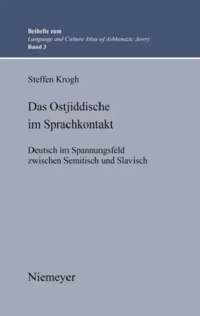 Das Ostjiddische im Sprachkontakt by Steffen Krogh
