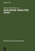 Dialogue Analysis 2000: Selected Papers from the 10th Iada Anniversary Conference, Bologna 2000 by Marina Bondi, Sorin Stati