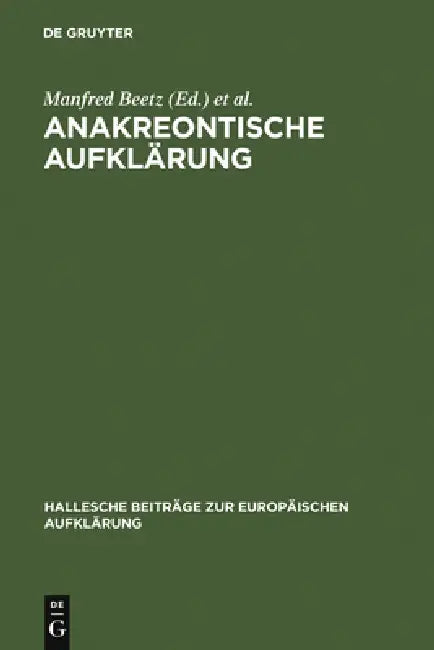 Anakreontische Aufklärung by Manfred Beetz, Hans-Joachim Kertscher