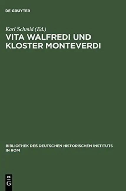 Vita Walfredi und Kloster Monteverdi by Karl Schmid